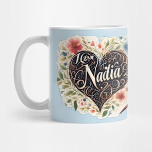 I love nadia valentine gift Mug